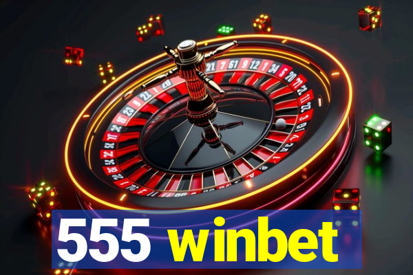 555 winbet